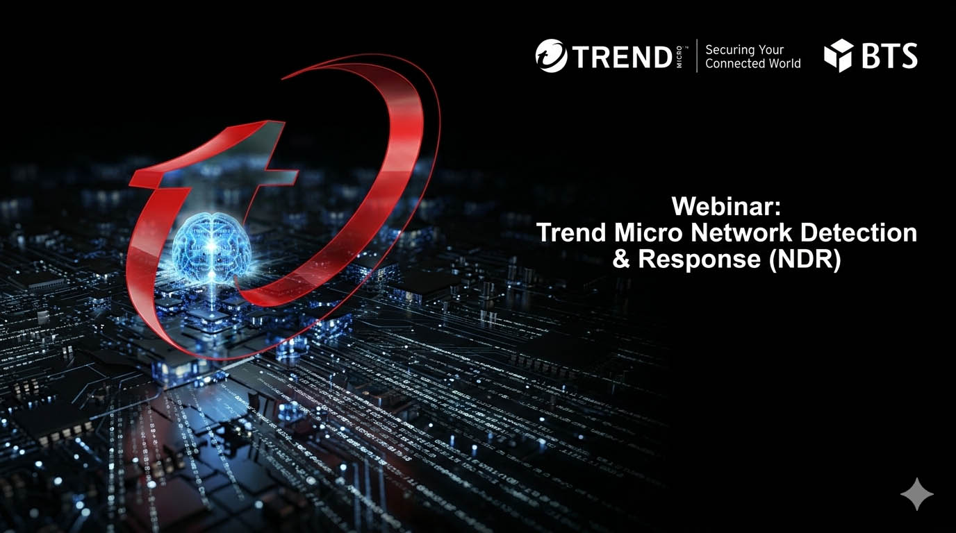 Trend Micro NDR – analiza traficului de rețea și detectarea amenințărilor ascunse, în centrul webinarului BTS PRO